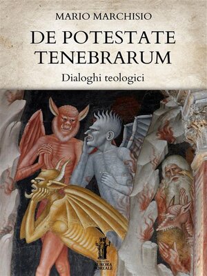 cover image of De Potestate Tenebrarum. Dialoghi teologici